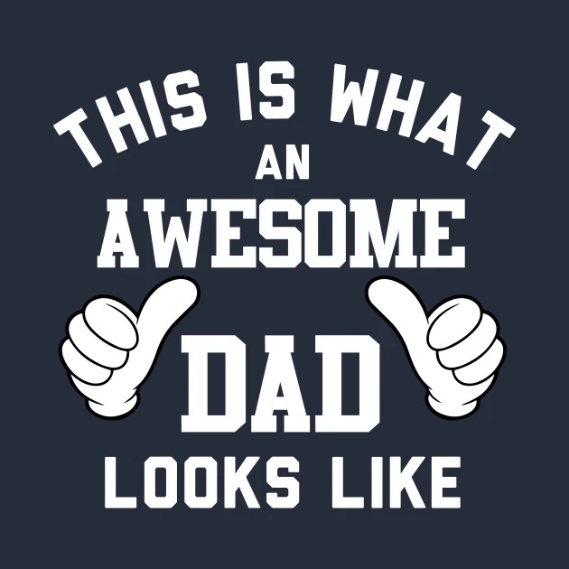 This Is What An Awesome Dad Looks Like Shirt
