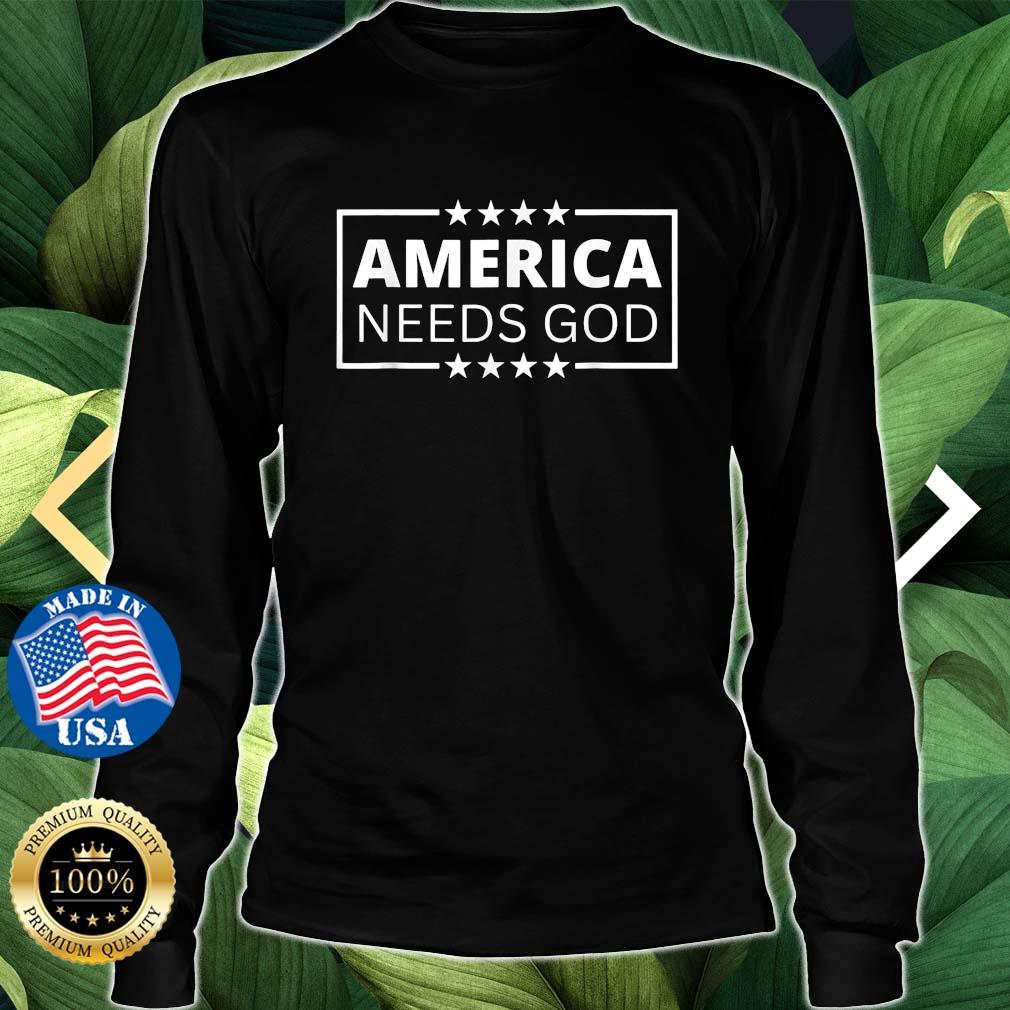 America Needs God Christianity Jesus Bible Trump Biden T-Shirt Longsleeve den