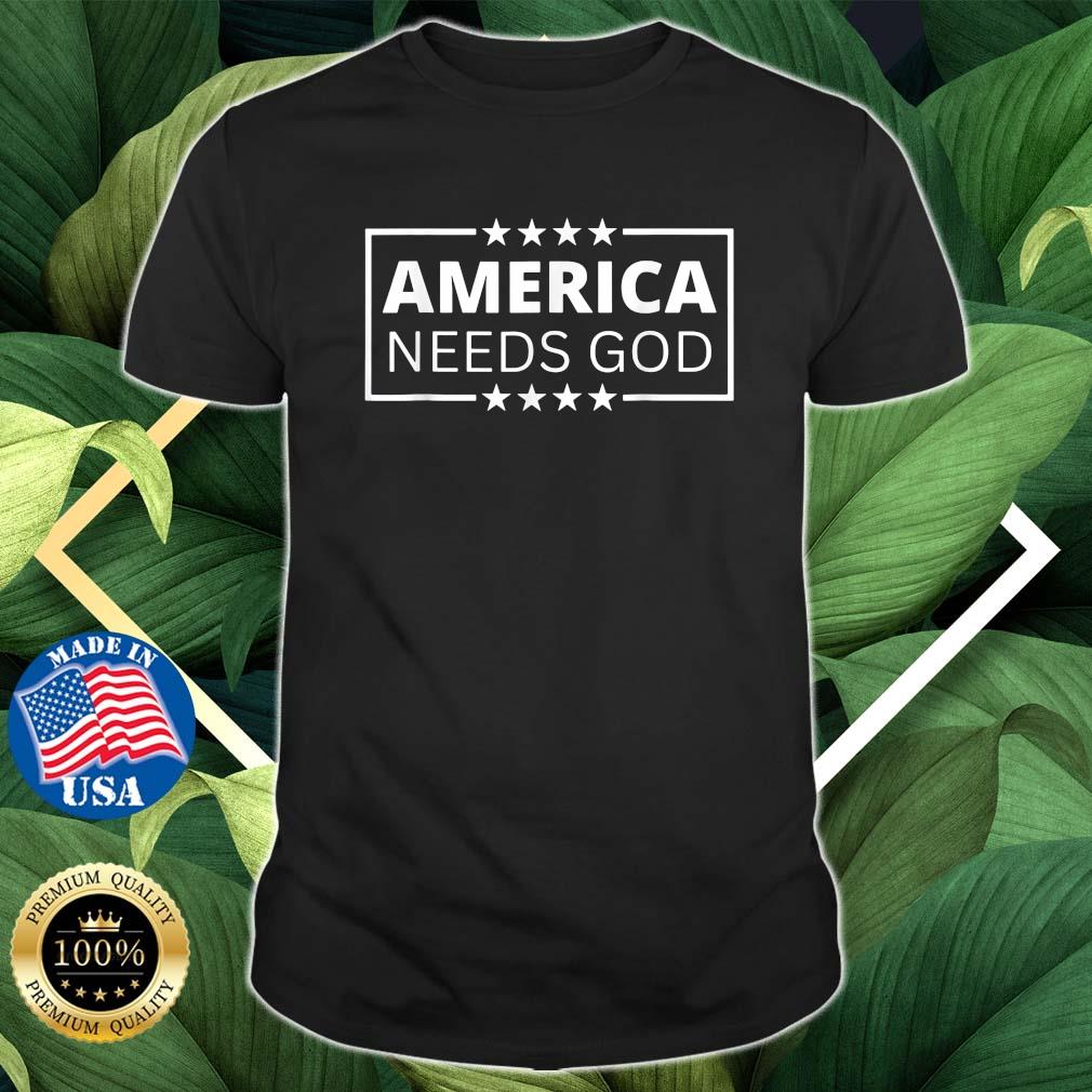 America Needs God Christianity Jesus Bible Trump Biden T-Shirt