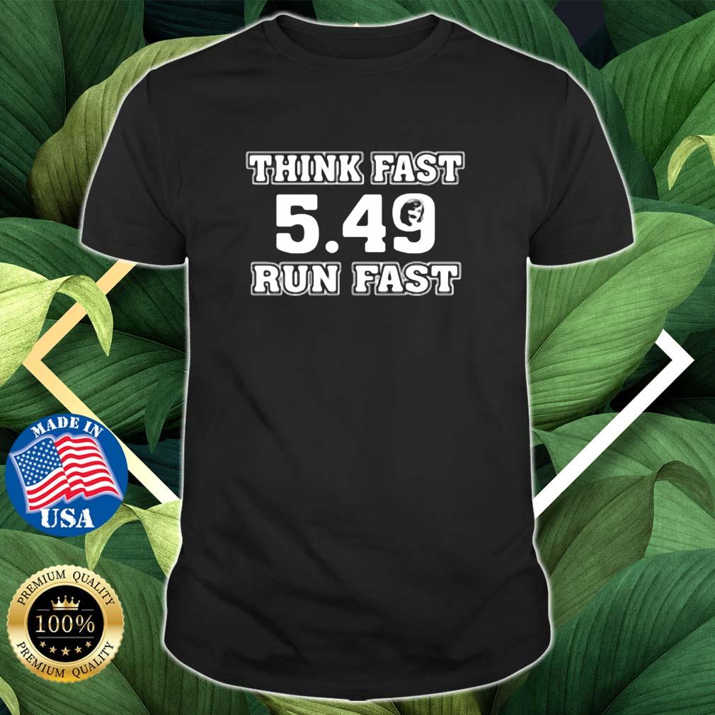 Chad Powers 549 Think Fast Run Fast Shirt
