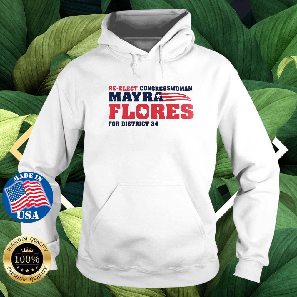Re-Elect Congressman Mayra Flores For District 34 Shirt Hoodie trang