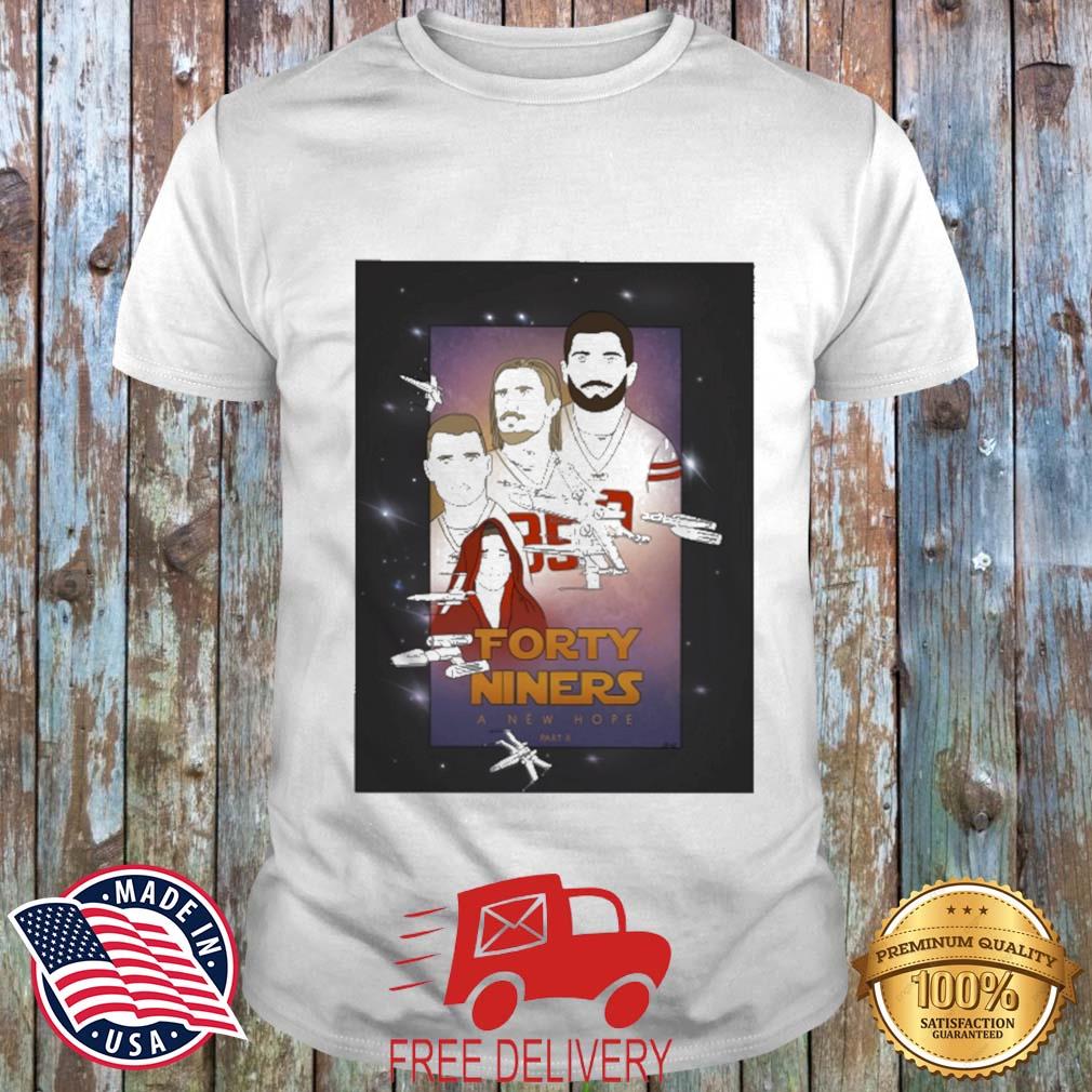 Forty Niners A New Hope Shirt