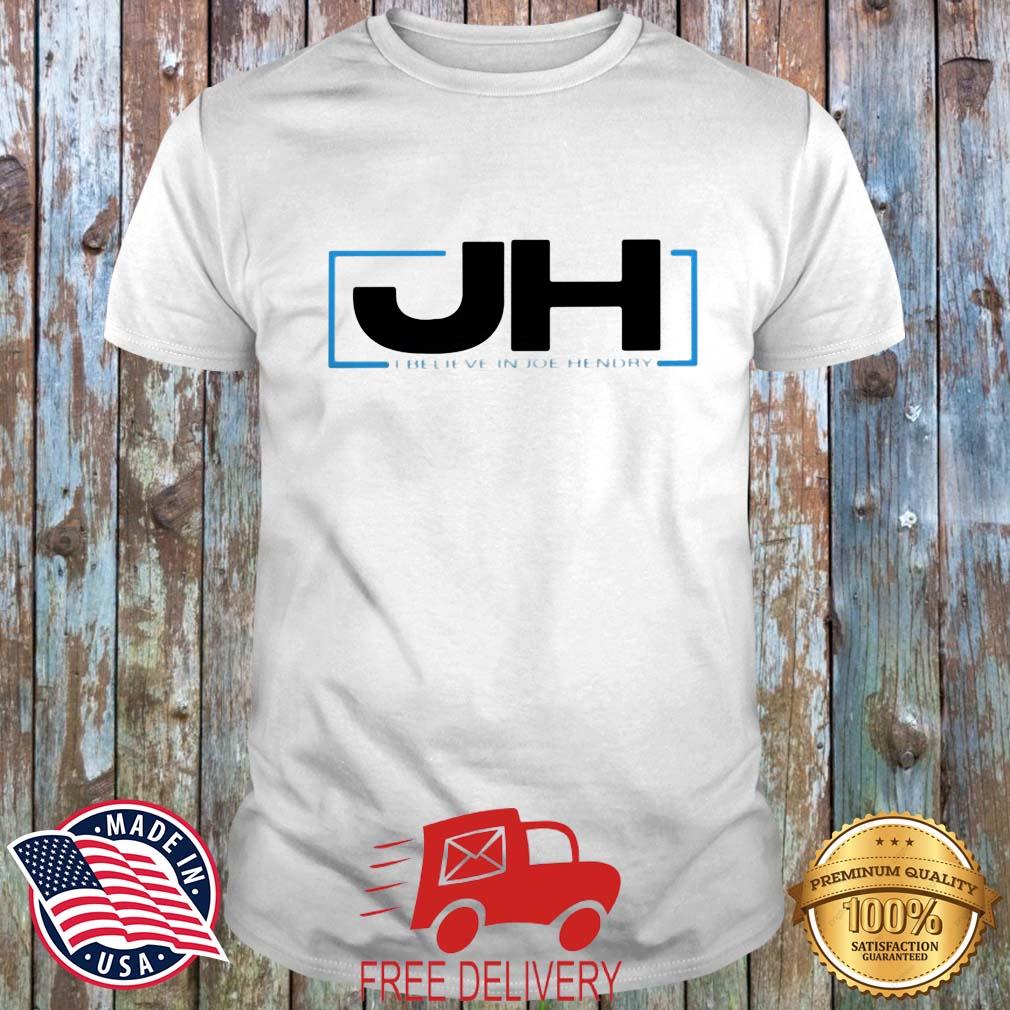 Jh I Believe In Joe Hendry Shirt