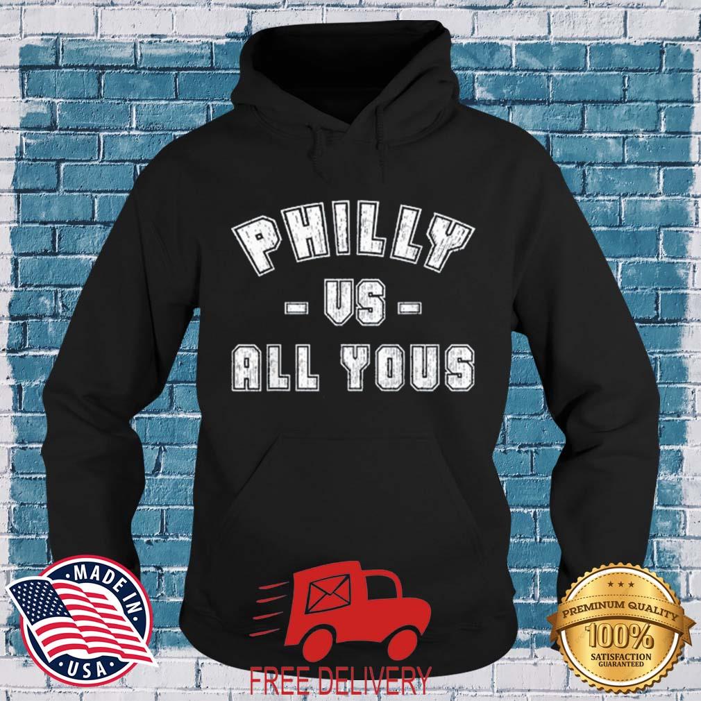 Philly Vs All Youse 2022 Shirt(1) MockupHR hoodie den